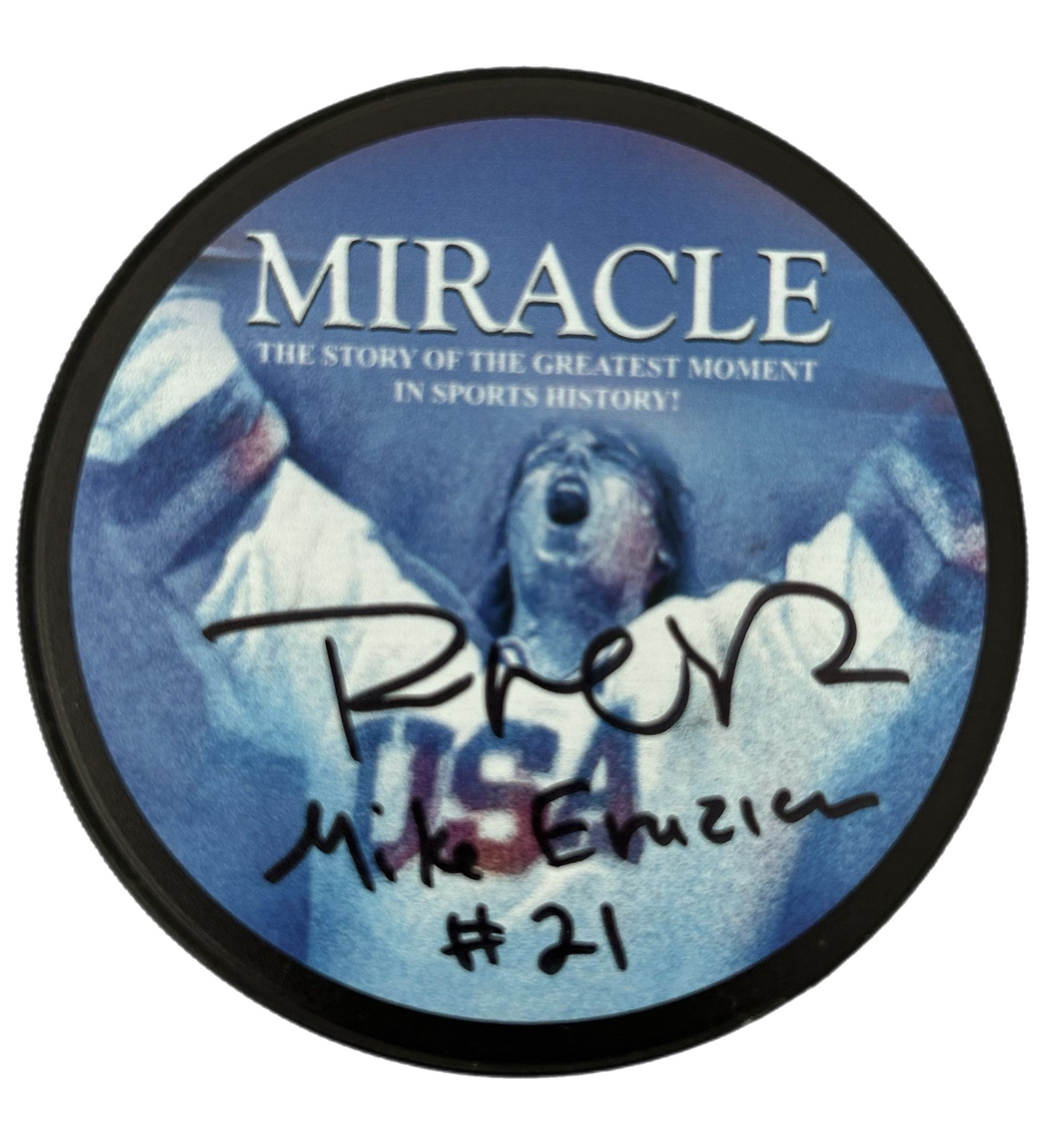 Miracle Puck Signed by Patrick O’Brien Demsey ( MIke Eruzione #21 )